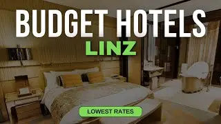 Best Budget Hotels in Linz | Top 10 Hotels in Linz