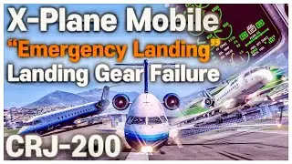 X Plane 10 Mobile Emergency Landing Challenges Bombardier CRJ-200 Nose Gear Failure 엑스플레인 모바일 강좌