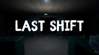 Last Shift Trailer