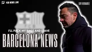 BARCELONA NEWS: Xavi threatens 'to pack his bags' if Barca players no longer follow him