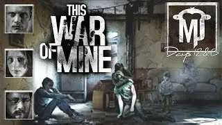 This War of Mine Walkthrough - Days 12 &13: Recoverin, Smokin, Drankin.