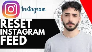 How To Reset Instagram Feed - (Easy Guide!)