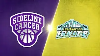 Sideline Cancer vs. LA Ignite - Game Highlights