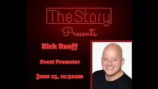 The Story Ep. 31 : Rich Ruoff