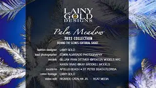 Lainy Gold Designs 2022 Collection &mdash; Palm Meadow