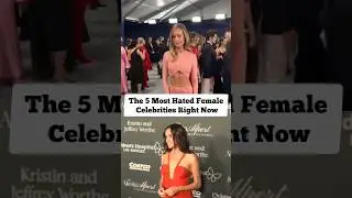 The Five Most Hated Female Celebrities Right Now 🤬🔥 #polemica #hate