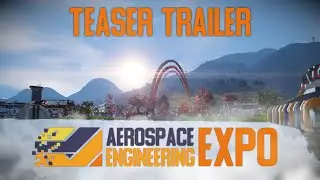 Aerospace Engineering Expo Teaser trailer - Space Engineers