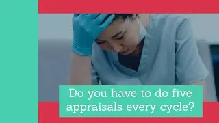 Five Medical Appraisals Per Revalidation Cycle? 🔄 | Pre-Appraisal Coaching | Medical Appraisals