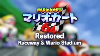 Raceways & Wario Stadium - Mario Kart 64 (Restored)