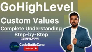 GoHighLevel Custom Values Explained || How to Create, Manage & Use Them [2025 Tutorial]