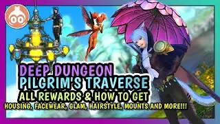 FFXIV | Pilgrim's Traverse Rewards & How to get them! | Deep Dungeon