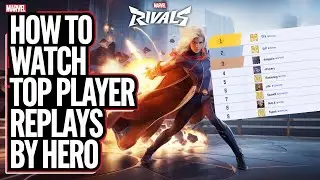 How to Easily Watch Top Player Replays! - Marvel Rivals