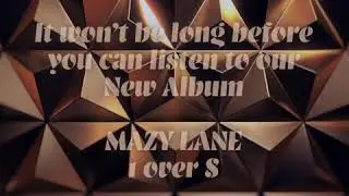 Mazy Lane - One Over Eight
