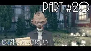 Dishonored - Gameplay Walkthrough (Part 20) - Mission 05: Lady Boyle's Last Party (1 of 2)