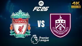FC 26 - Liverpool vs Burnley - Premier League 25/26 Full Match - PC [4K60]