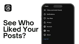 How to See Who Liked Your Posts on Threads