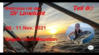 Sy-Limelight#80 Mazatlan #seaofcortez #weltreise #sailing #mexiko#cruisingmexiko #segeln #blauwasser