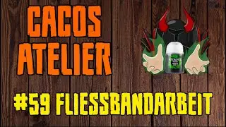 [Miniature Painting Stream] Cacos Atelier 59 - Flie&szlig;bandarbeit