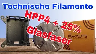 Das richtige Material f&uuml;r 3D-Druck? HPP4 Filament mit 25% Glasfaser von Grauts