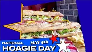 National Hoagie Day: May 5th - National Food Holiday with Krista Lepore