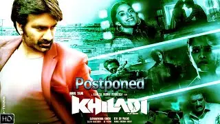 Khiladi Release Date Postponed  Ravi Teja   Meenakshi Chaudhary   Dimple Hayati Ramesh Verma