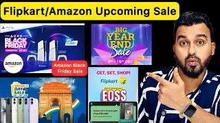Flipkart Amazon Upcoming Biggest Sale | Amazon Black Friday Sale Date | iPhone 17 | S24 | Discounts