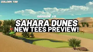 #GoldenTee 2025 Season 10: Sahara Dunes New Tees Preview