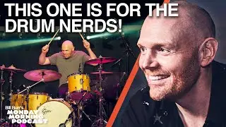 Bill Burr on Mastering Led Zeppelin on Drums!