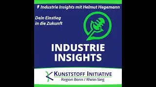 Helmut Hegemann, Werksleiter Röchling Industrial Troisdorf: Dein Einstieg in die Zukunft