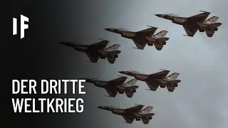 Was w&auml;re, wenn der dritte Weltkrieg ausbrechen w&uuml;rde?