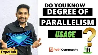 UiPath Document Understanding Degree of Parallelism | ExpoHub | By Rakesh