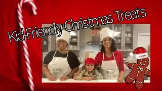 Kid-Friendly Christmas Treats