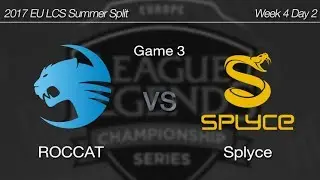 [ ROCCAT vs Splyce ] Game 3 - 2017 EU LCS Summer Week 4 Day 2 170624