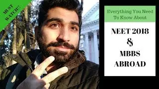 Is NEET 2018 Compulsory For Studying MBBS Abroad? A MUST WATCH | NEET 2018