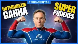 Sua IA Favorita Ainda Melhor: Conheça NotebookLM Tools agora