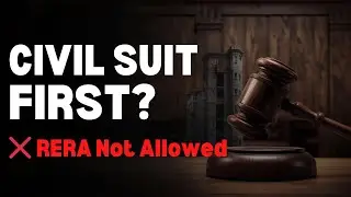 Homebuyers Alert: Filed a Civil Suit First? You Cannot File RERA Later | MahaREAT Order Explained