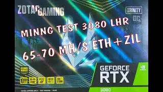 NVIDIA RTX 3080 LHR РЕВЮ И MINING TEST | ETH + ZIL / RVN / ERG/ CFX