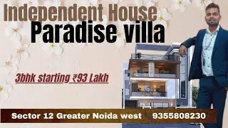 Independent 3bhk villa in prime sector | Paradise villa 3bhk #paradise #villa #noidaextension 