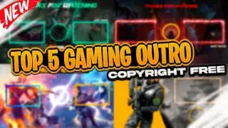 Top 5 Best Gaming Outros of 2023 -  Free and Without Copyright