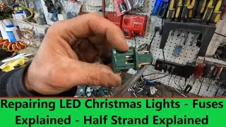 Fixing LED Christmas Lights - Fuses Explained