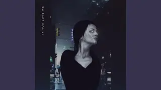 If You Love Me (feat. Elle Vee)