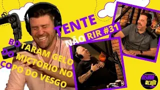 Tente n&atilde;o rir #31 - Ticaracaticast e Marcelo I&Eacute;I&Eacute; PODCAST #3
