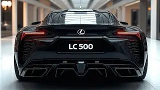 &laquo;Роскошь + Мощность: почему Lexus LC 500 2026 года шокирует всех!&raquo;