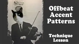 Offbeat Accent Patterns - Fiddle Lesson