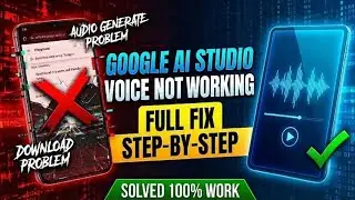 Google Ai Studio Voice Generator Problem | Google Ai Studio Voice Generator Not Working | Google Ai 