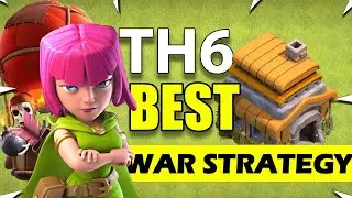 3 STAR all the Opponents With This Th6 WAR STRATEGY! - BEST TH6 ATTACK STRATEGY