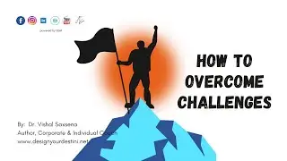 HOW TO OVERCOME CHALLENGES | Dr. Vishal Saxsena (Regress, Rescript, Reform Mentor)