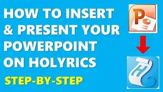 TUTORIAL DE HOLYRICS: C&oacute;mo insertar y presentar diapositivas de PowerPoint en Holyrics