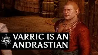 Dragon Age: Inquisition - Varric is an Andrastian