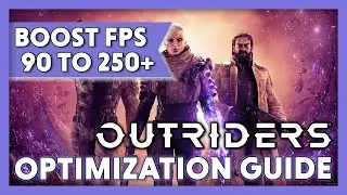 Outriders Optimization Guide | Best Settings | Remove Stutter | Boost FPS